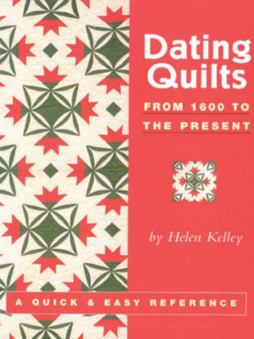 Title details for Dating Quilts by Helen Kelley - Available